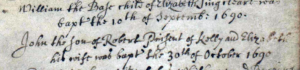 Handwritten note of John's baptism. Son of Robert Pinsent of Kelly and Elizabeth, his wife, was baptized the 30th of October 1690.