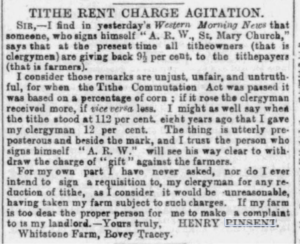 Letter from Henry Pinsent printed in the newspaper. He expresses offense at another writer, and he complains he would never ask for his tithe to be reduced.
