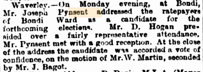 Newspaper clipping that describes Joseph Pynsent addressing ratepayers as a candidate in the upcoming elections. Mr. Pynsent was met with a good reception. At the close of the address of the candidate, he was accorded a vote of confidence on the motion of Mr. W. Martin seconded by Mr. J. Bagot.